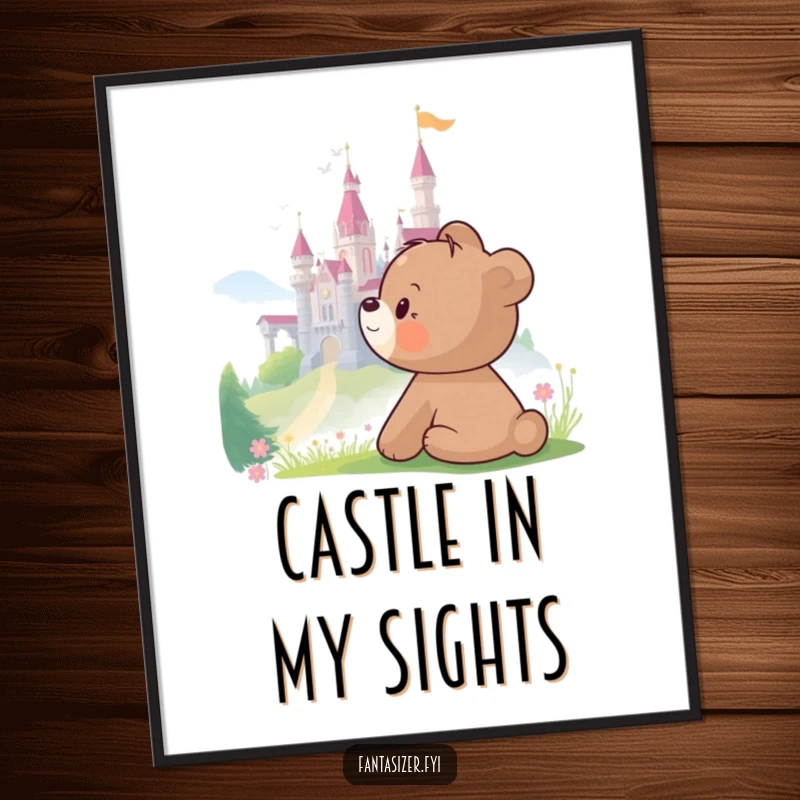 Funny Bear Poster artwork depicting a bear cub gazing at a castle, perfect for humorous and whimsical wall decor.