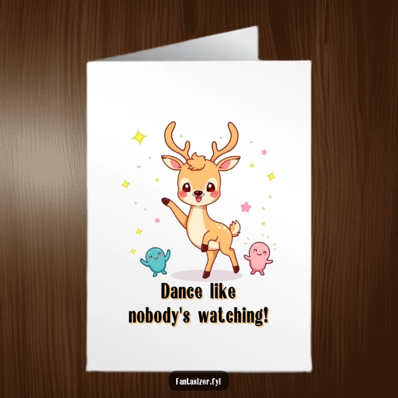 Funny Free Printable Birthday Card: Cheerful deer joyfully dancing amidst imaginary sparkling, whimsical creatures.