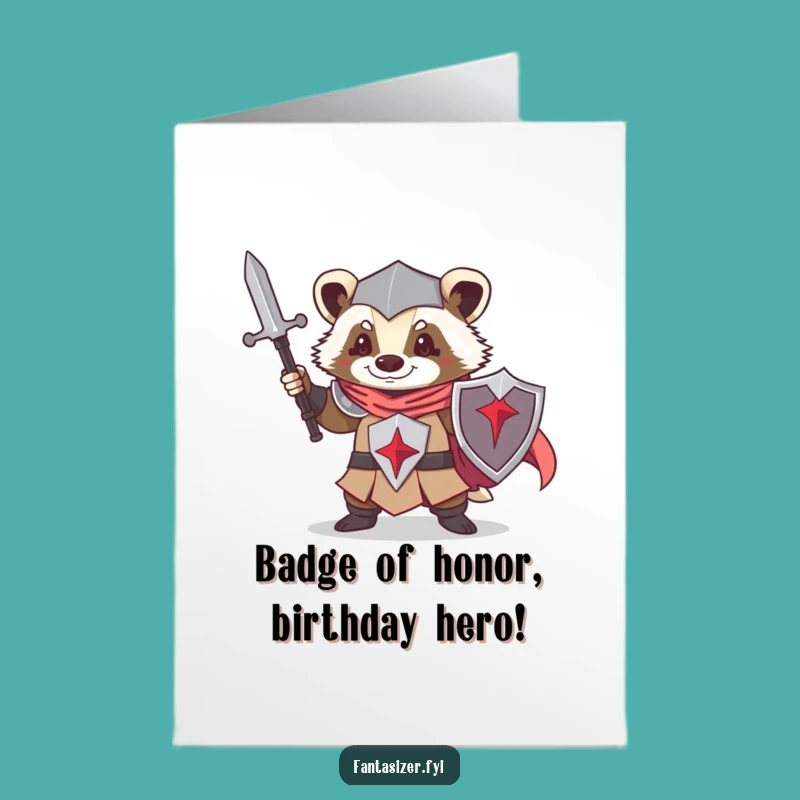 Free Printable Knight Badger Birthday Card - Funny Downloadable Gift for Him Her