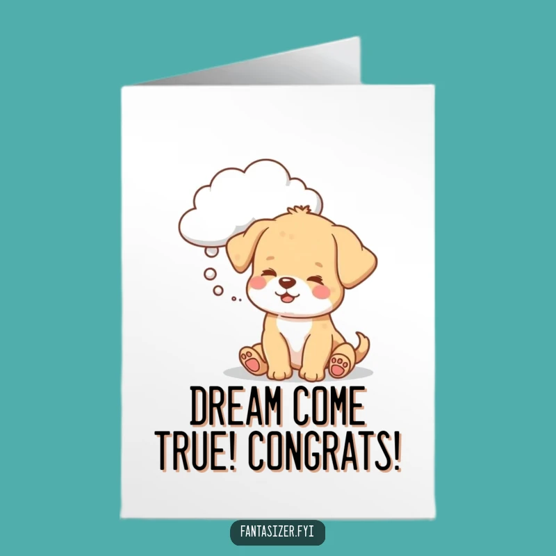 Free Printable Puppy Dream Congrats Card - Whimsical DIY Downloadable