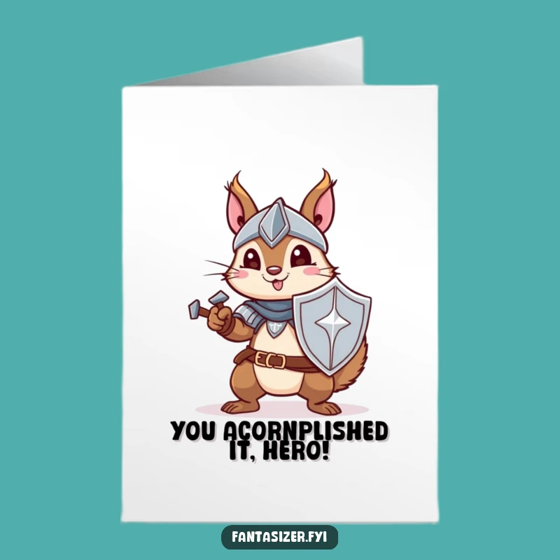 Free Printable Squirrel Knight Card: Funny Downloadable Congrats for a Valiant Victory!