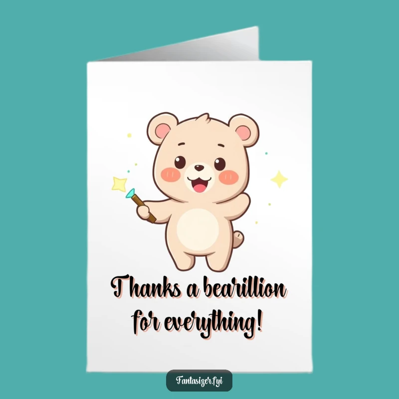 Free Printable Thank You Card: Bear's Magic Wand - Funny Downloadable Gratitude Greeting