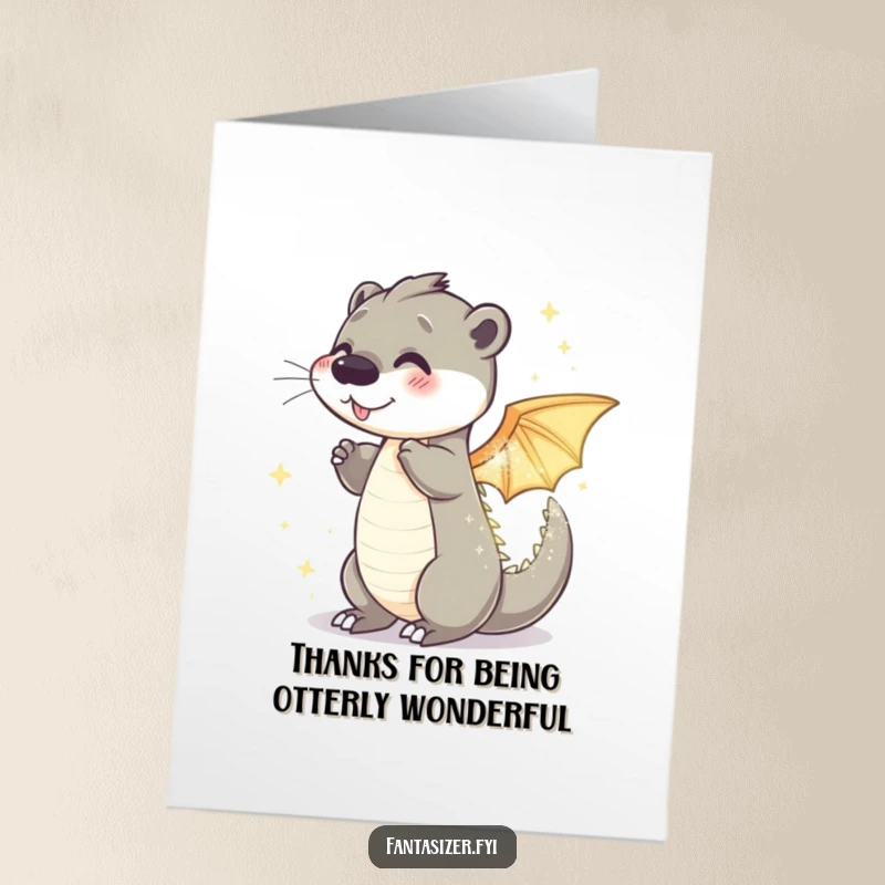 Funny Free Printable Thank You Card: Otter transforming into a dragon, expressing gratitude with dazzling, powerful charm.