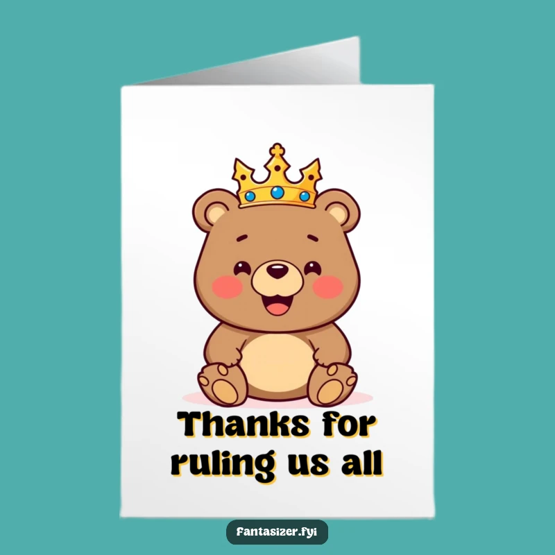 Free Printable Bear King Thanks Card: Funny Downloadable Gift to Show Royal Gratitude!