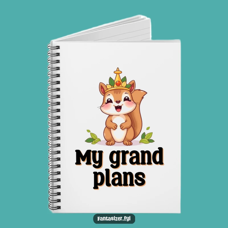 Funny Squirrel King Notebook: Jot Down Your Royal Decrees with This Humorous Journal